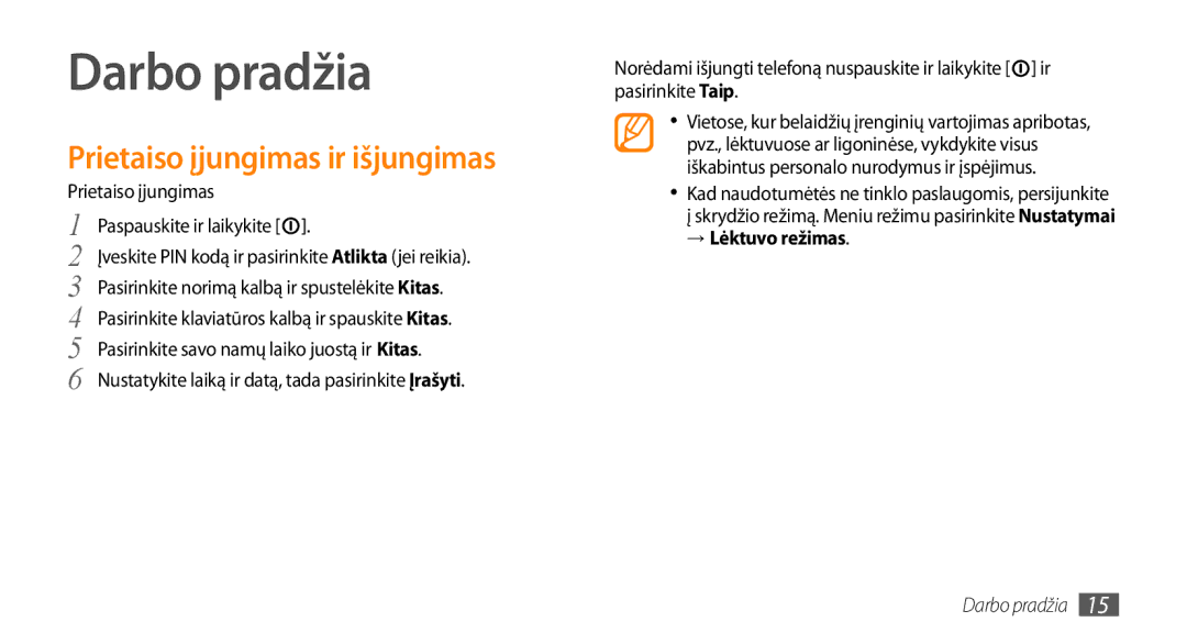 Samsung GT-S5750HKESEB Darbo pradžia, Prietaiso įjungimas ir išjungimas, Prietaiso įjungimas Paspauskite ir laikykite 