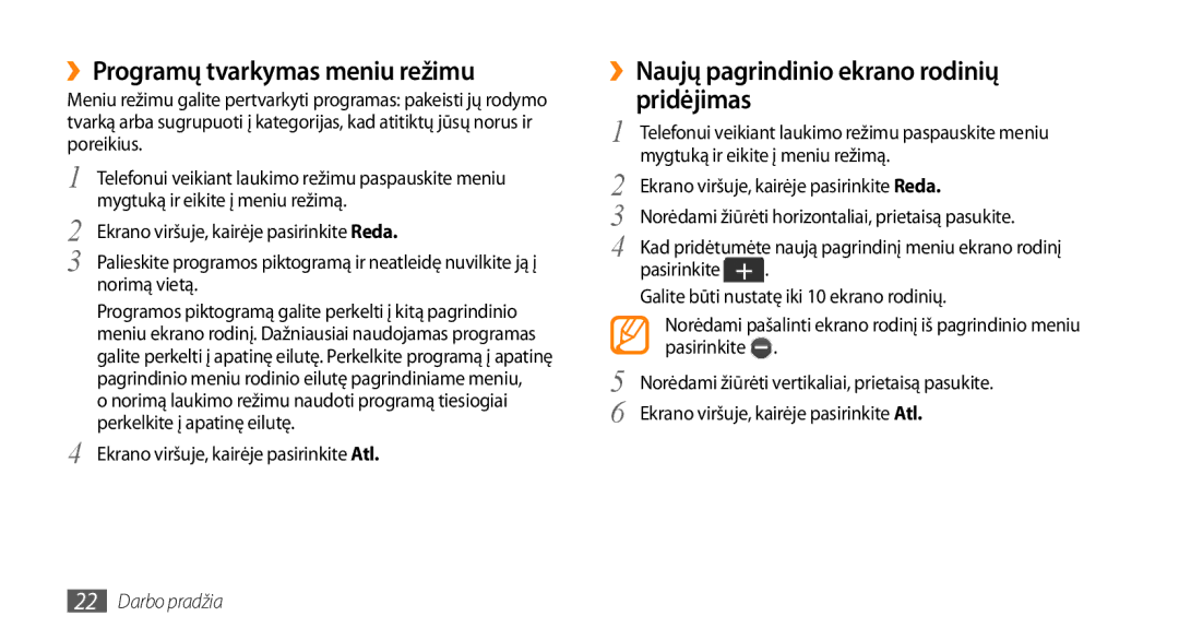 Samsung GT-S5750PWESEB, GT-S5750HKESEB ››Programų tvarkymas meniu režimu, ››Naujų pagrindinio ekrano rodinių pridėjimas 