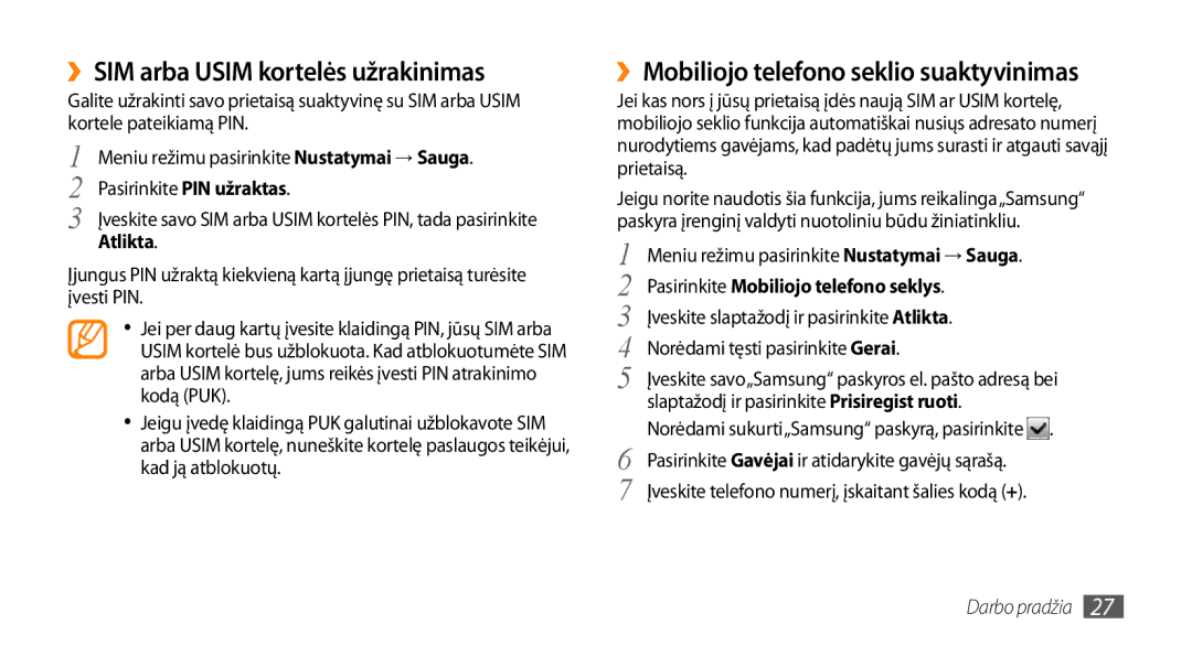 Samsung GT-S5750HKESEB, GT-S5750PWESEB ››SIM arba Usim kortelės užrakinimas, ››Mobiliojo telefono seklio suaktyvinimas 