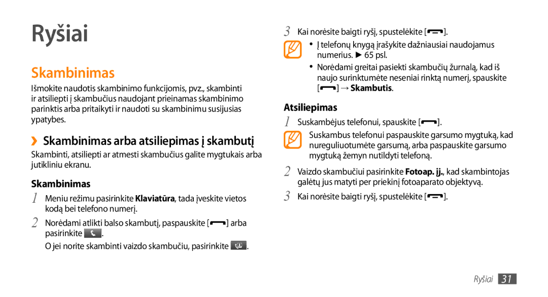 Samsung GT-S5750PWESEB, GT-S5750HKESEB, GT-S5750TIESEB manual Ryšiai, Skambinimas, Atsiliepimas 