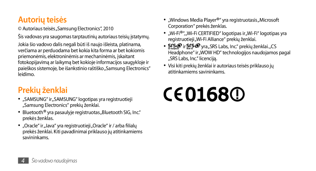 Samsung GT-S5750PWESEB, GT-S5750HKESEB, GT-S5750TIESEB Autorių teisės, Prekių ženklai, Autoriaus teisės„Samsung Electronics 