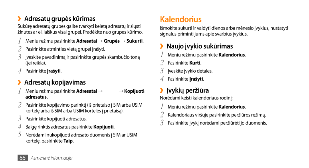 Samsung GT-S5750HKESEB manual Kalendorius, ››Adresatų grupės kūrimas, ››Adresatų kopijavimas, ››Naujo įvykio sukūrimas 