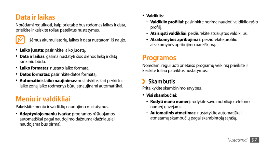 Samsung GT-S5750PWESEB, GT-S5750HKESEB, GT-S5750TIESEB manual Data ir laikas, Meniu ir valdikliai, Programos, ››Skambutis 