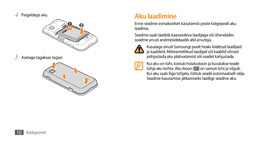 Samsung GT-S5750PWESEB, GT-S5750HKESEB, GT-S5750TIESEB manual Aku laadimine, Paigaldage aku Asetage tagakaas tagasi 