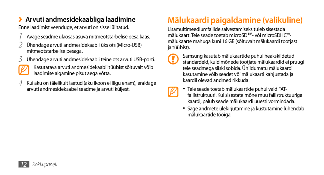 Samsung GT-S5750HKESEB manual ››Arvuti andmesidekaabliga laadimine, Enne laadimist veenduge, et arvuti on sisse lülitatud 