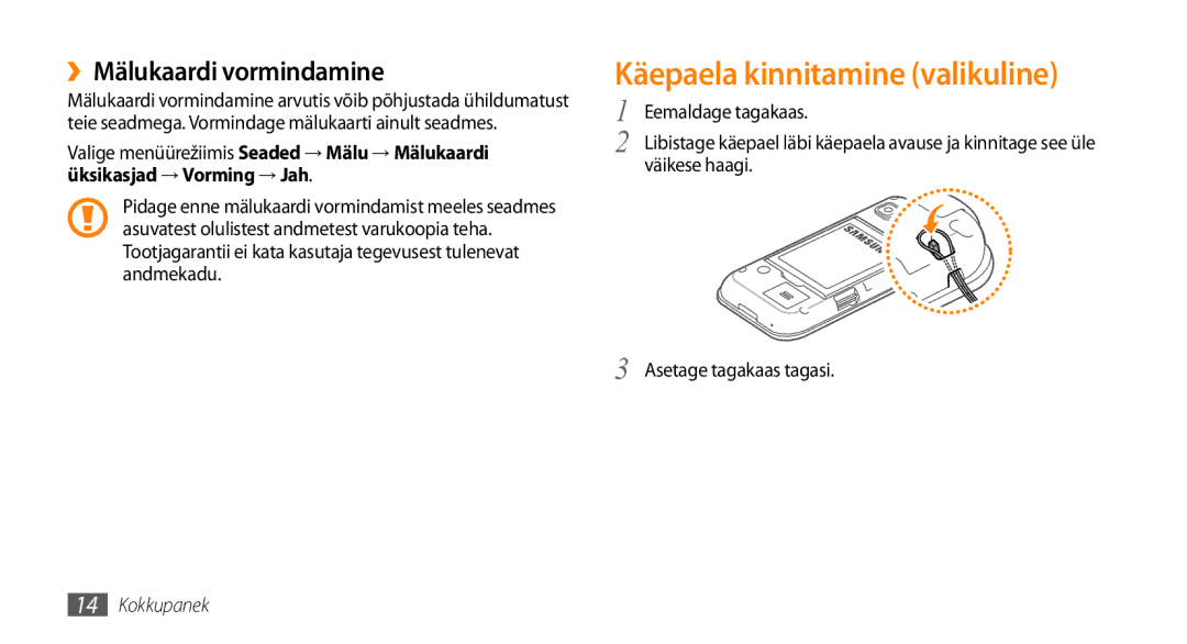 Samsung GT-S5750TIESEB Käepaela kinnitamine valikuline, ››Mälukaardi vormindamine, Väikese haagi Asetage tagakaas tagasi 