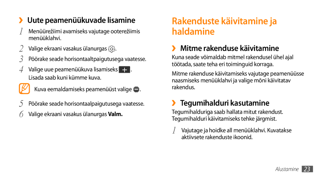 Samsung GT-S5750TIESEB, GT-S5750HKESEB, GT-S5750PWESEB Rakenduste käivitamine ja haldamine, ›› Uute peamenüükuvade lisamine 