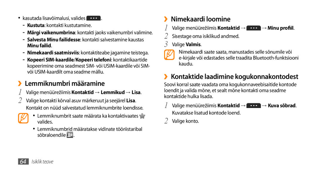 Samsung GT-S5750PWESEB manual ››Lemmiknumbri määramine, ››Nimekaardi loomine, ››Kontaktide laadimine kogukonnakontodest 