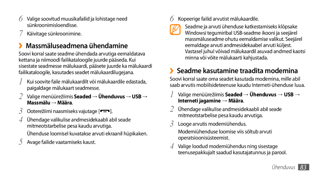 Samsung GT-S5750TIESEB, GT-S5750HKESEB, GT-S5750PWESEB manual ››Massmäluseadmena ühendamine 