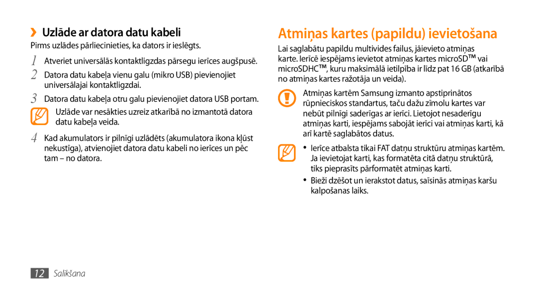 Samsung GT-S5750HKESEB, GT-S5750PWESEB, GT-S5750TIESEB Atmiņas kartes papildu ievietošana, ››Uzlāde ar datora datu kabeli 