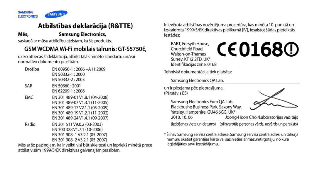 Samsung GT-S5750PWESEB Atbilstības deklarācija R&TTE, Mēs Samsung Electronics, GSM Wcdma Wi-Fi mobilais tālrunis GT-S5750E 