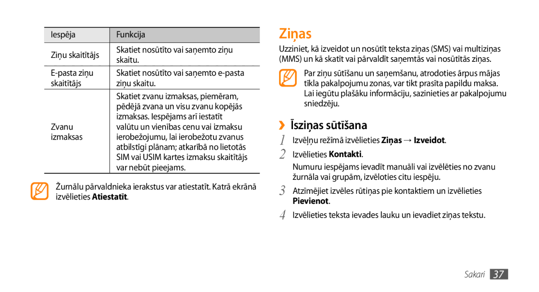 Samsung GT-S5750PWESEB, GT-S5750HKESEB, GT-S5750TIESEB manual Ziņas, ››Īsziņas sūtīšana, Pievienot 