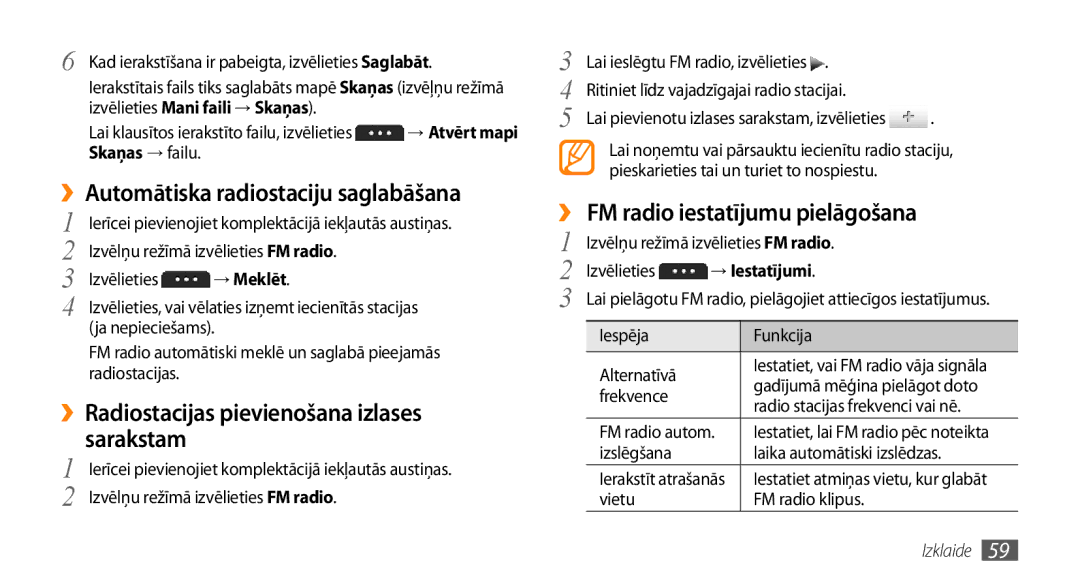 Samsung GT-S5750TIESEB ››Automātiska radiostaciju saglabāšana, ››Radiostacijas pievienošana izlases sarakstam, → Meklēt 