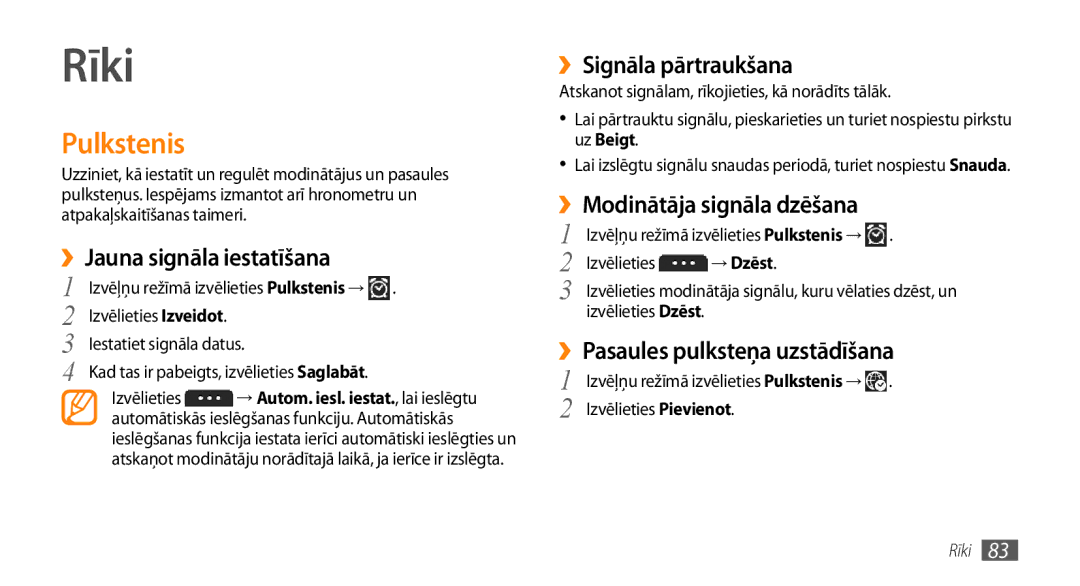 Samsung GT-S5750TIESEB Rīki, Pulkstenis, ››Jauna signāla iestatīšana, ››Signāla pārtraukšana, ››Modinātāja signāla dzēšana 