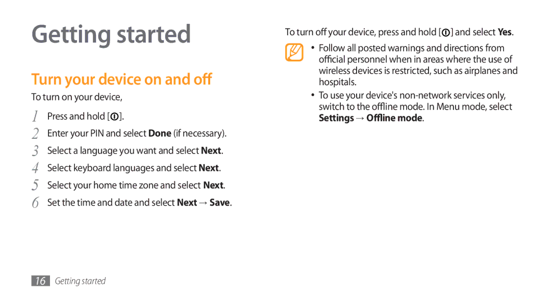 Samsung GT-S5753HKEXEV, GT-S5753TIEXEV Getting started, Turn your device on and off, To turn on your device Press and hold 