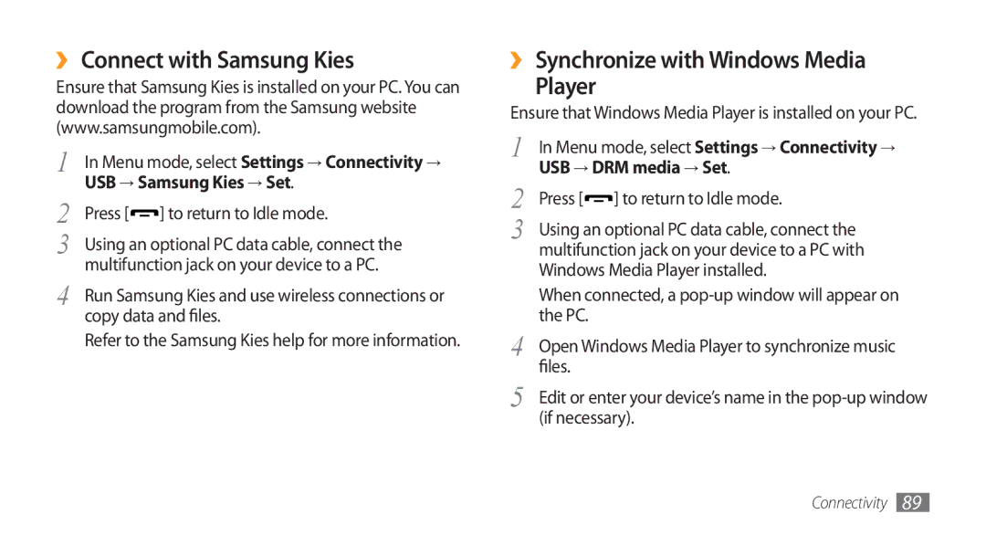 Samsung GT-S5753TIEXEV ›› Connect with Samsung Kies, ›› Synchronize with Windows Media Player, USB → Samsung Kies → Set 