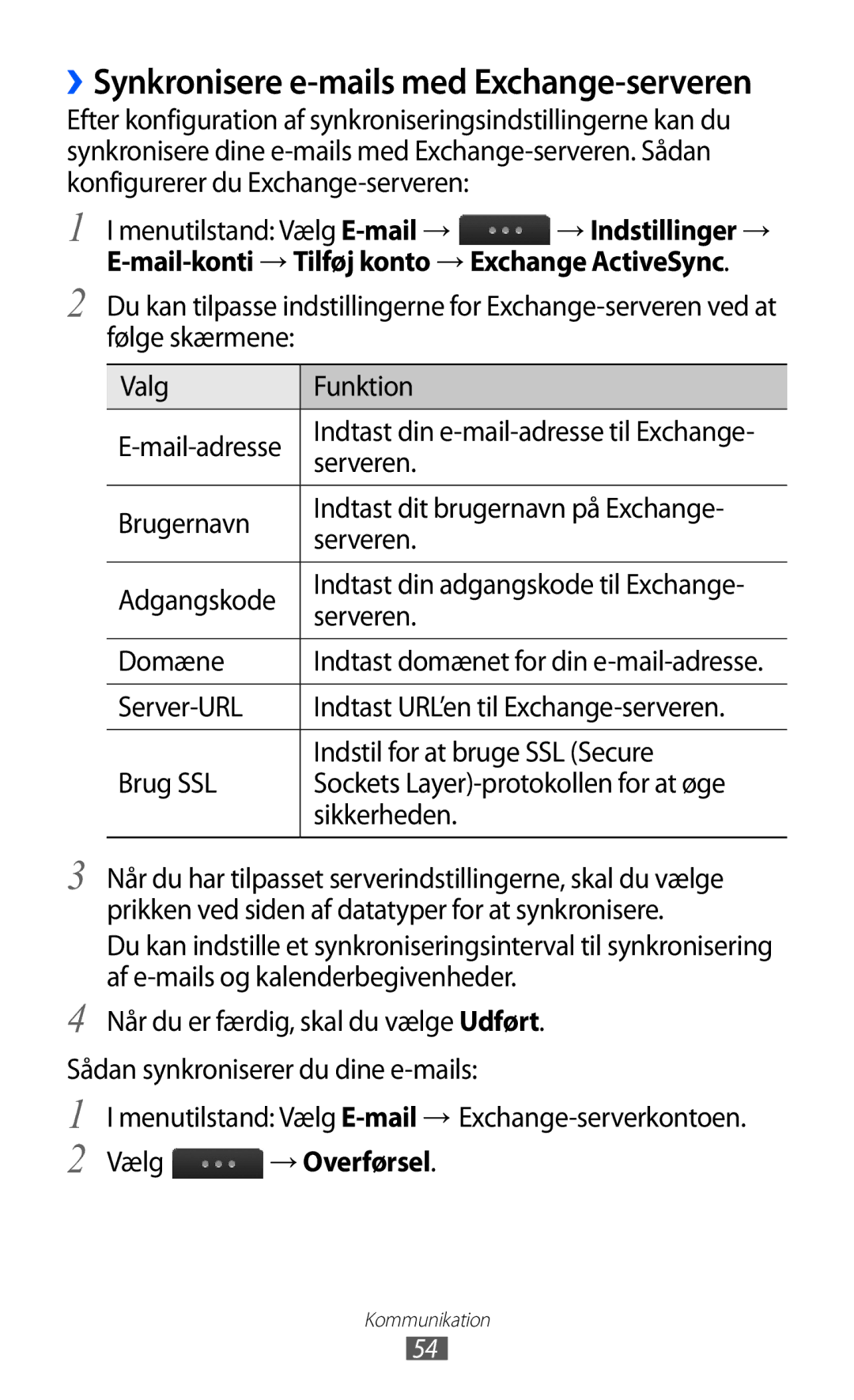 Samsung GT-S5780AXANEE, GT-S5780YKANEE manual Mail-konti → Tilføj konto → Exchange ActiveSync, Vælg → Overførsel 