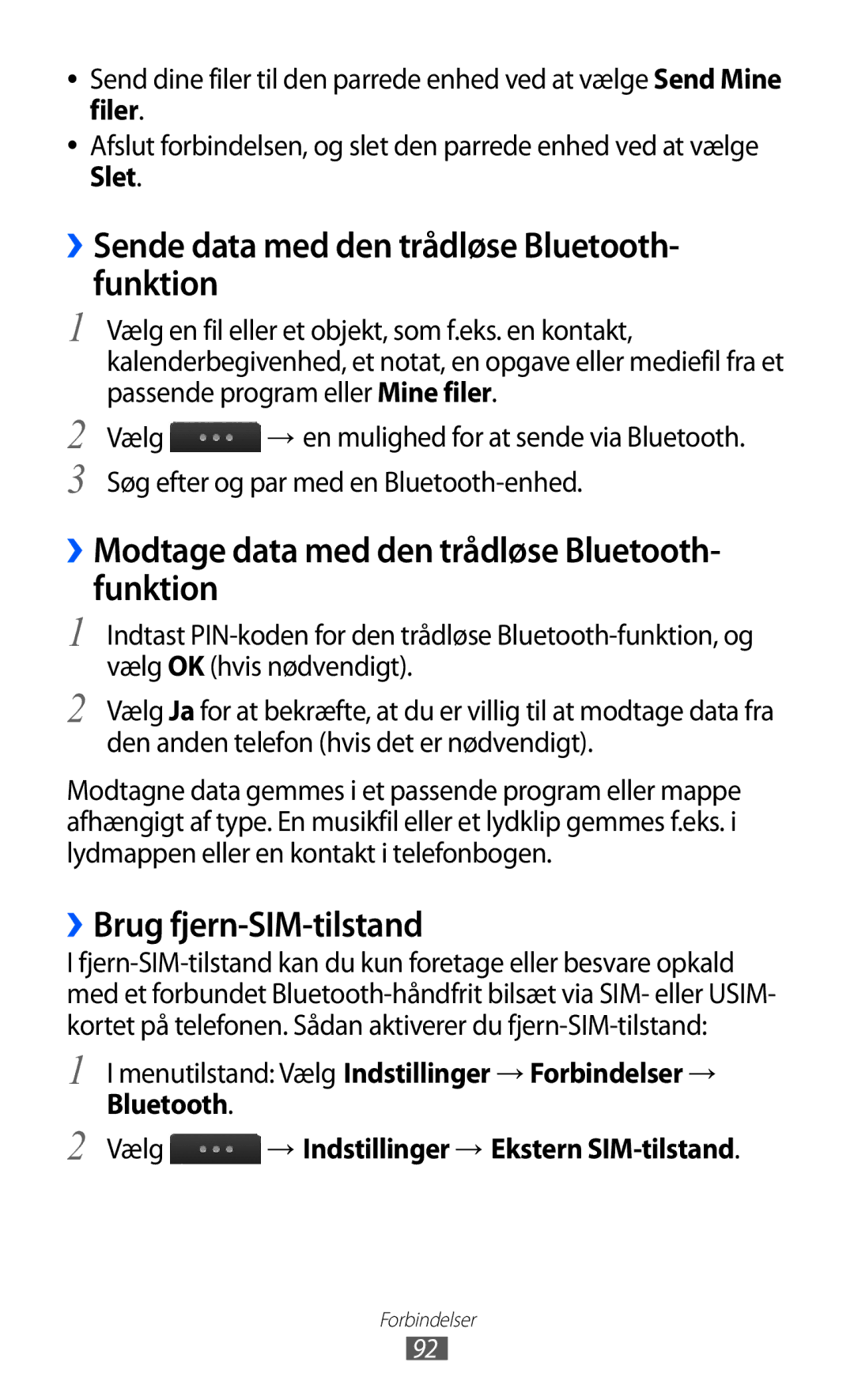 Samsung GT-S5780AXANEE, GT-S5780YKANEE manual ››Sende data med den trådløse Bluetooth- funktion, ››Brug fjern-SIM-tilstand 