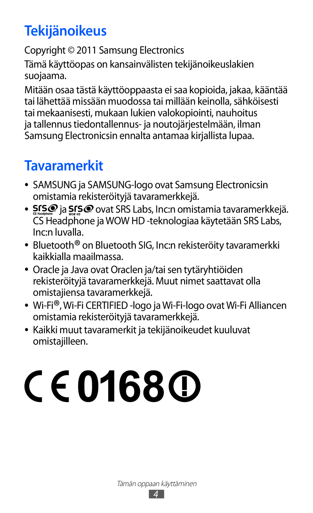 Samsung GT-S5780AXANEE, GT-S5780YKANEE manual Tekijänoikeus, Tavaramerkit 