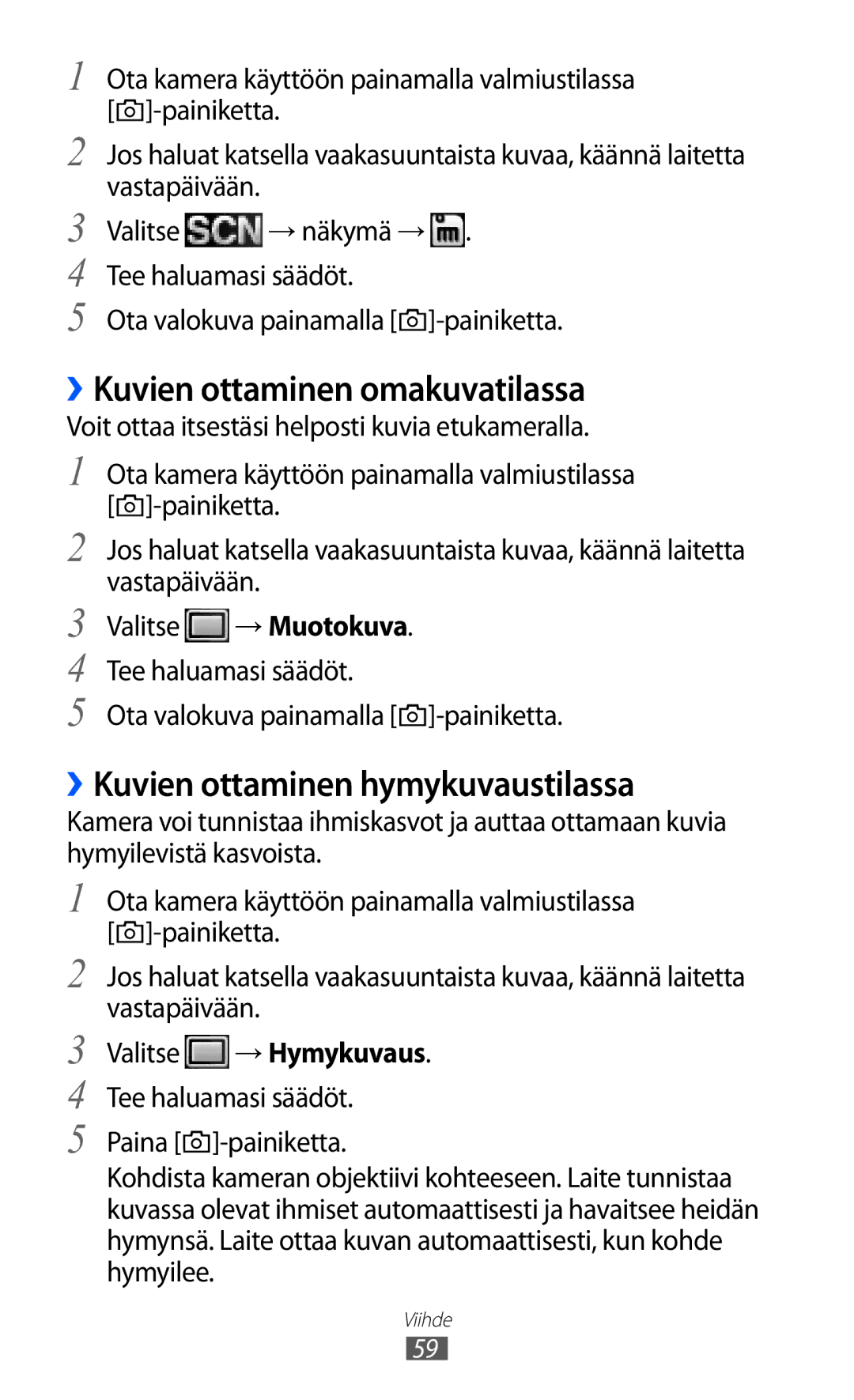 Samsung GT-S5780YKANEE manual ››Kuvien ottaminen omakuvatilassa, ››Kuvien ottaminen hymykuvaustilassa, → Muotokuva 