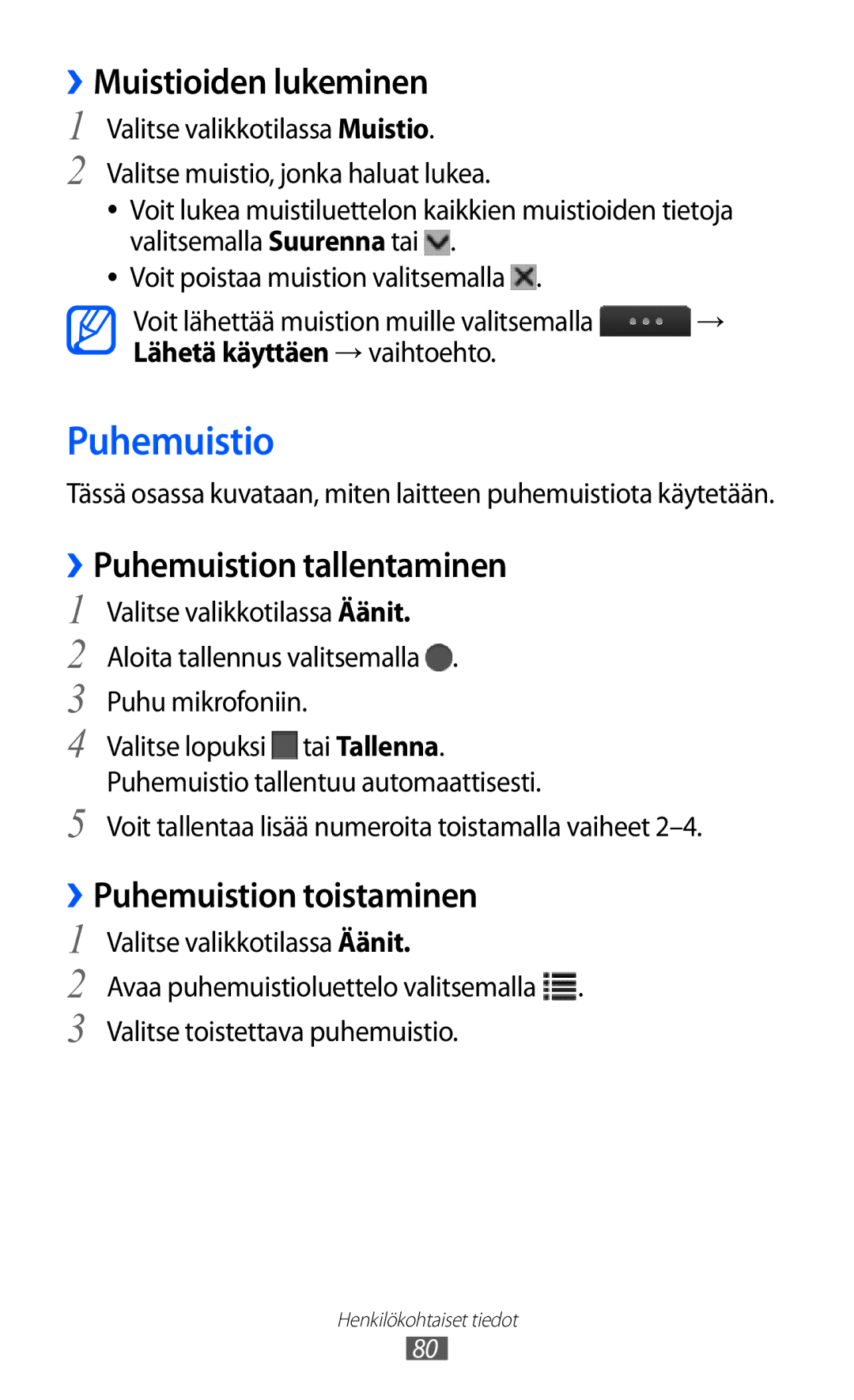 Samsung GT-S5780AXANEE manual ››Muistioiden lukeminen, ››Puhemuistion tallentaminen, ››Puhemuistion toistaminen 