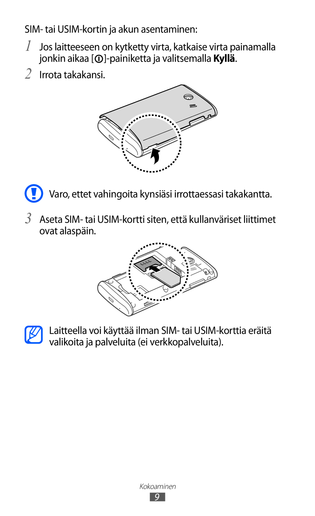 Samsung GT-S5780YKANEE, GT-S5780AXANEE manual SIM- tai USIM-kortin ja akun asentaminen 