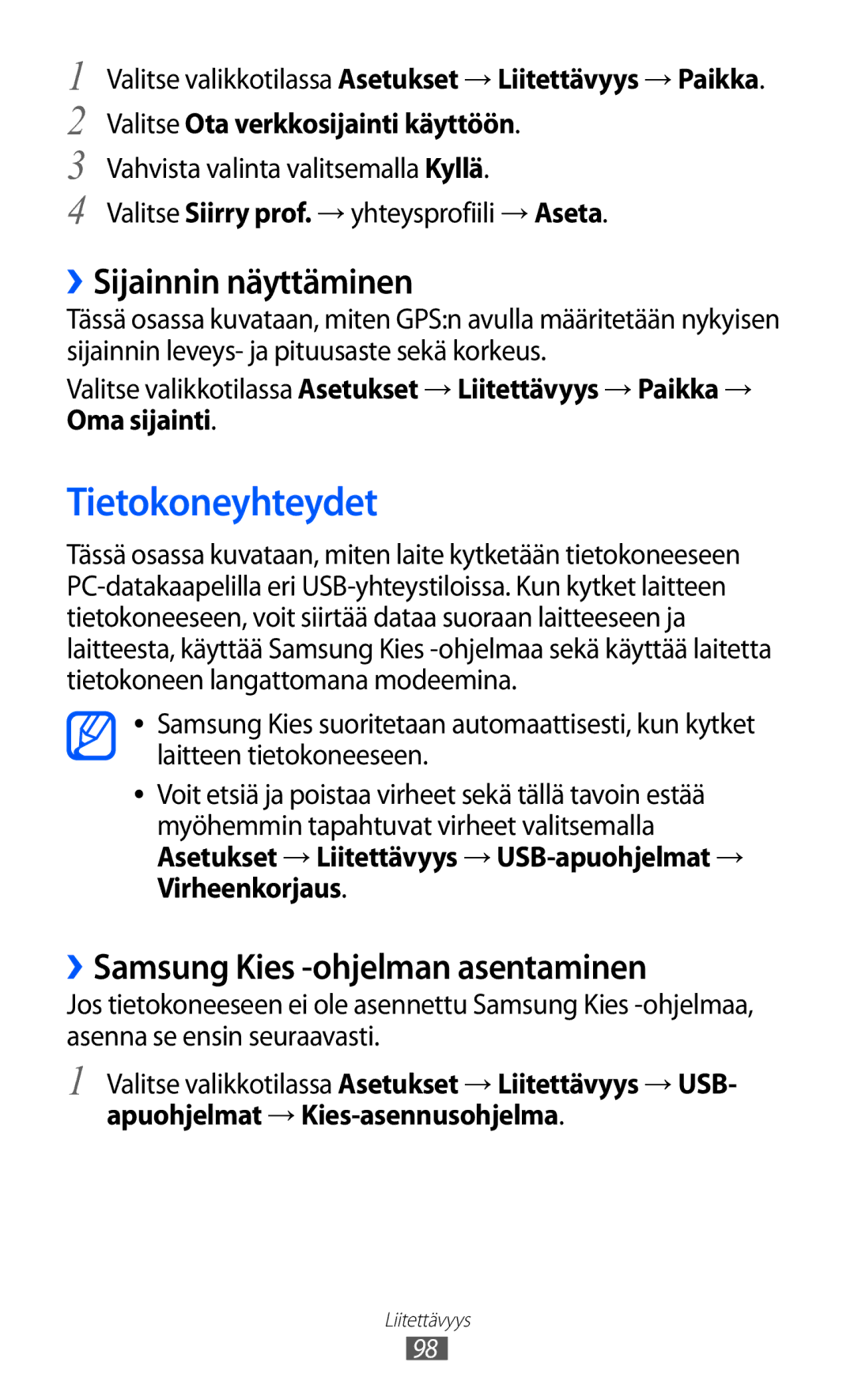 Samsung GT-S5780AXANEE, GT-S5780YKANEE Tietokoneyhteydet, ››Sijainnin näyttäminen, ››Samsung Kies -ohjelman asentaminen 