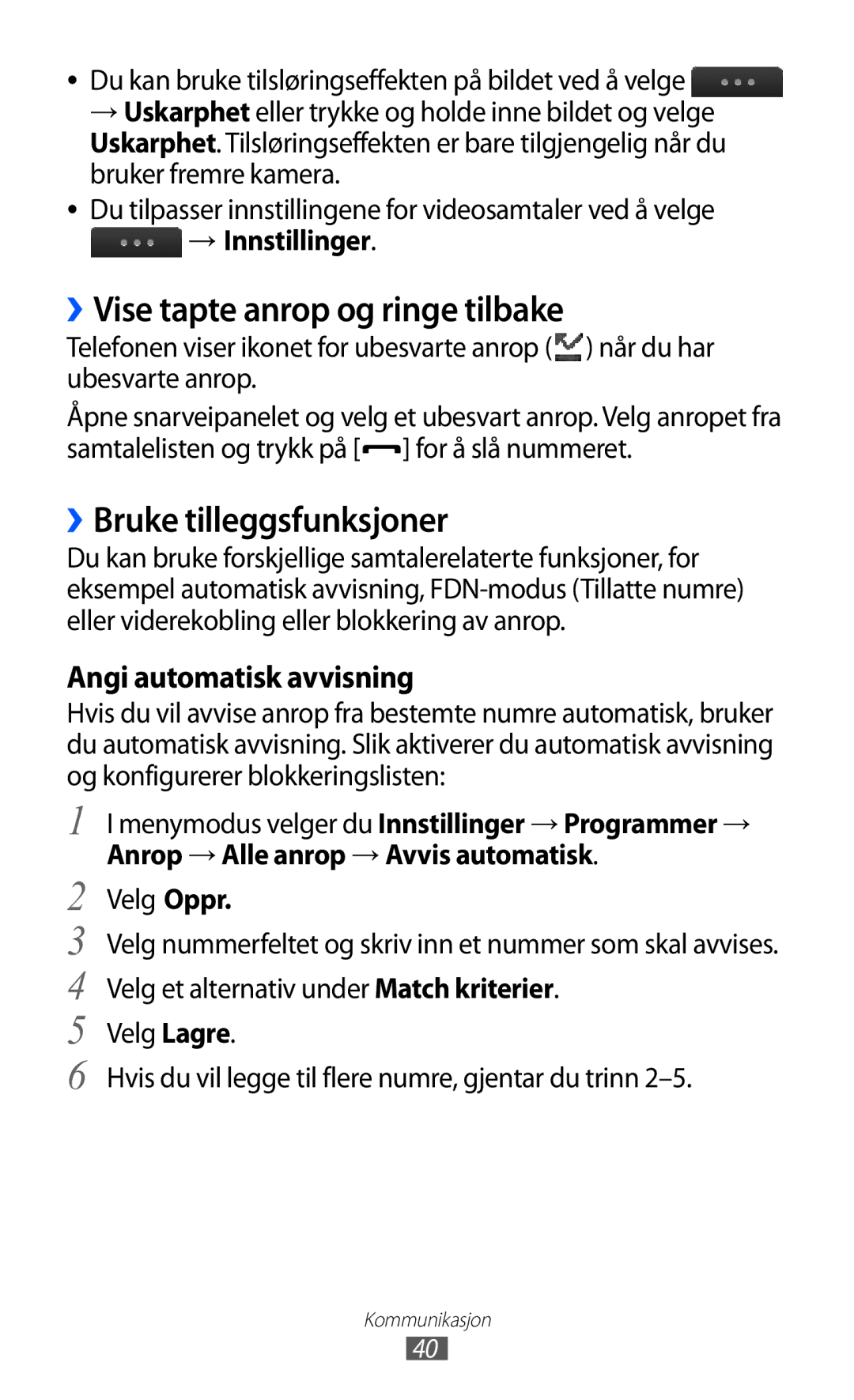 Samsung GT-S5780AXANEE manual ››Vise tapte anrop og ringe tilbake, ››Bruke tilleggsfunksjoner, Angi automatisk avvisning 