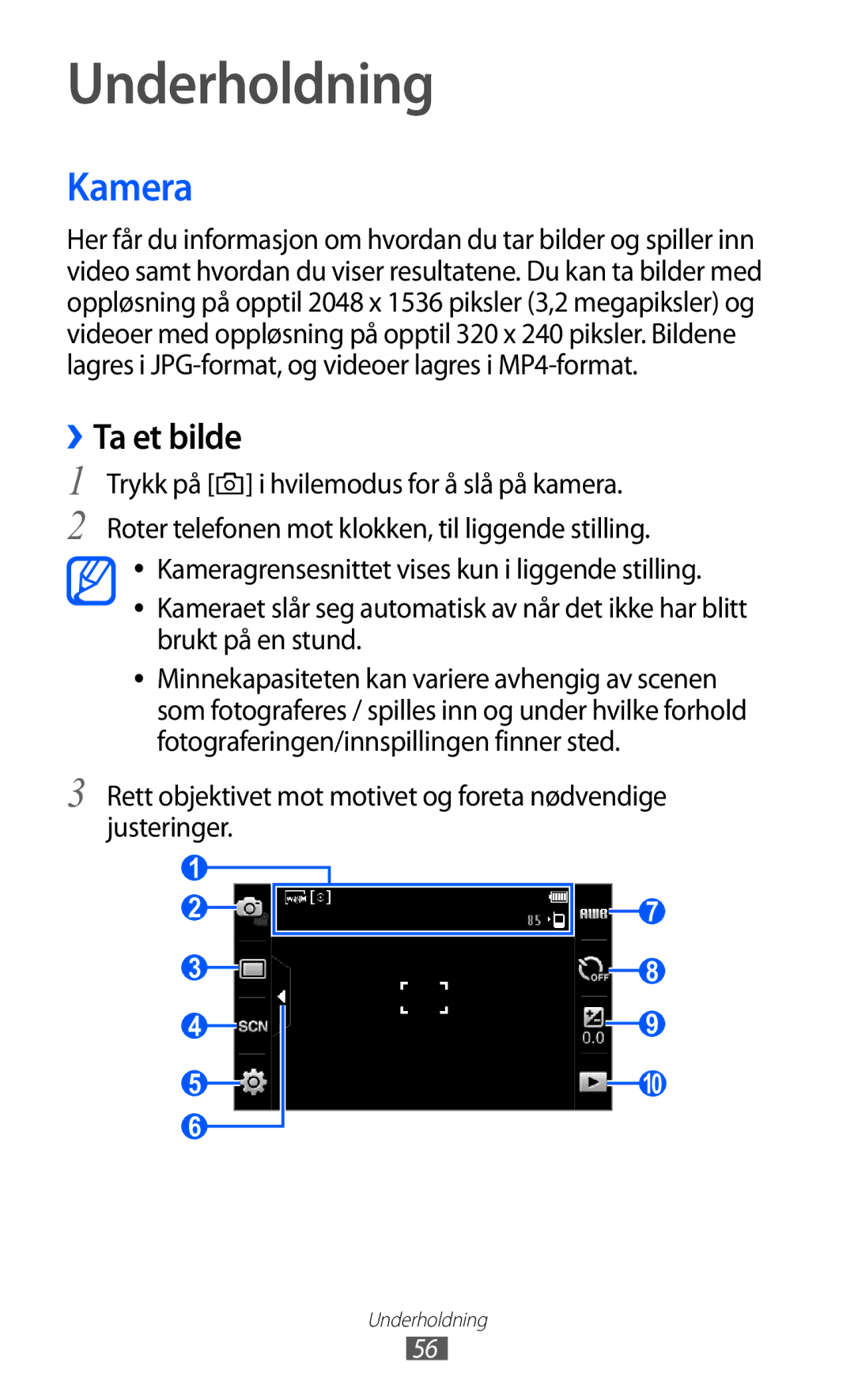 Samsung GT-S5780AXANEE, GT-S5780YKANEE manual Underholdning, Kamera, ››Ta et bilde 