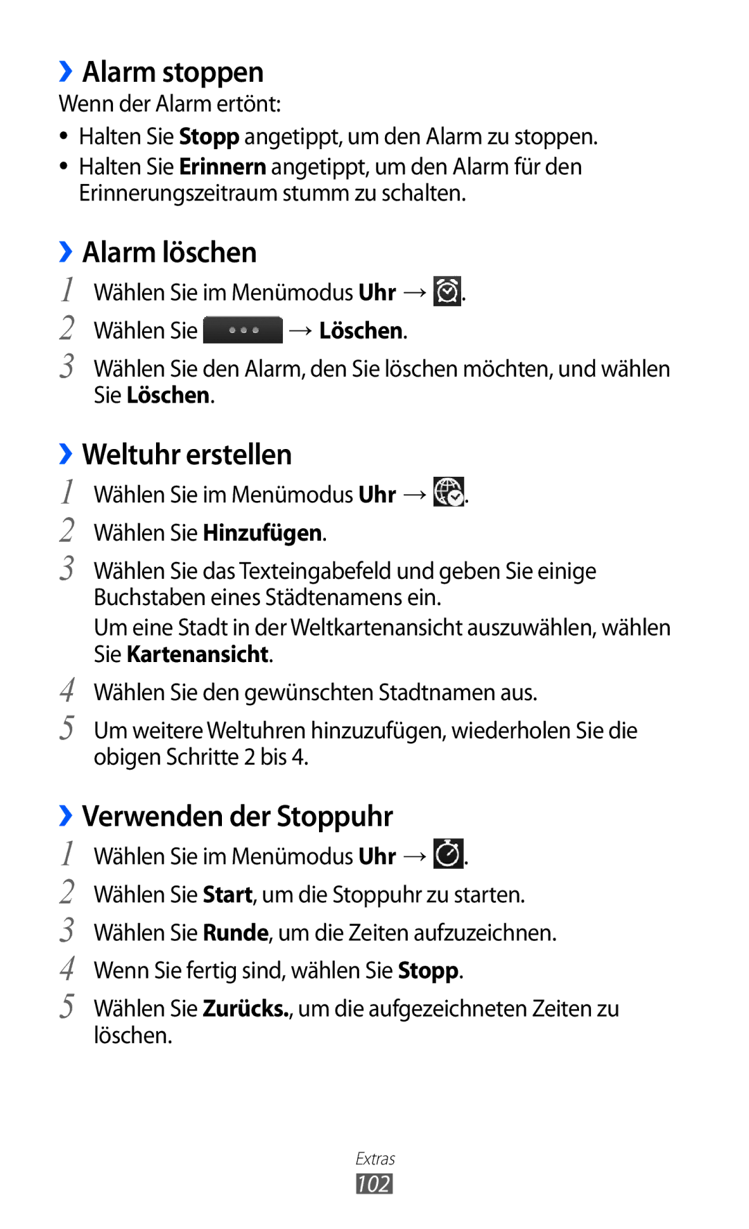 Samsung GT-S5780YKAVD2 manual ››Alarm stoppen, ››Alarm löschen, ››Weltuhr erstellen, Verwenden der Stoppuhr, Sie Löschen 