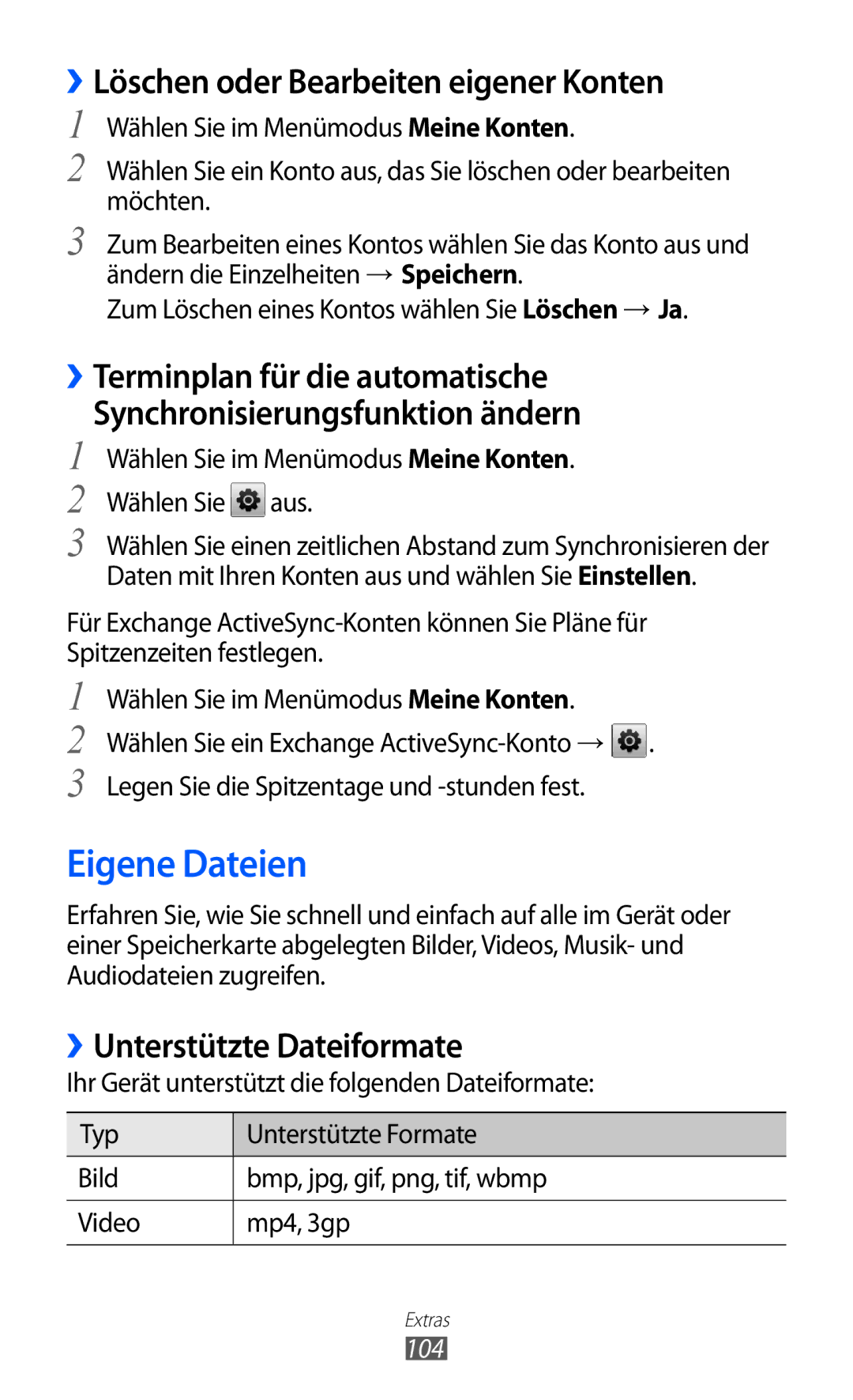 Samsung GT-S5780YKADBT manual Eigene Dateien, ››Löschen oder Bearbeiten eigener Konten, ››Unterstützte Dateiformate, 104 