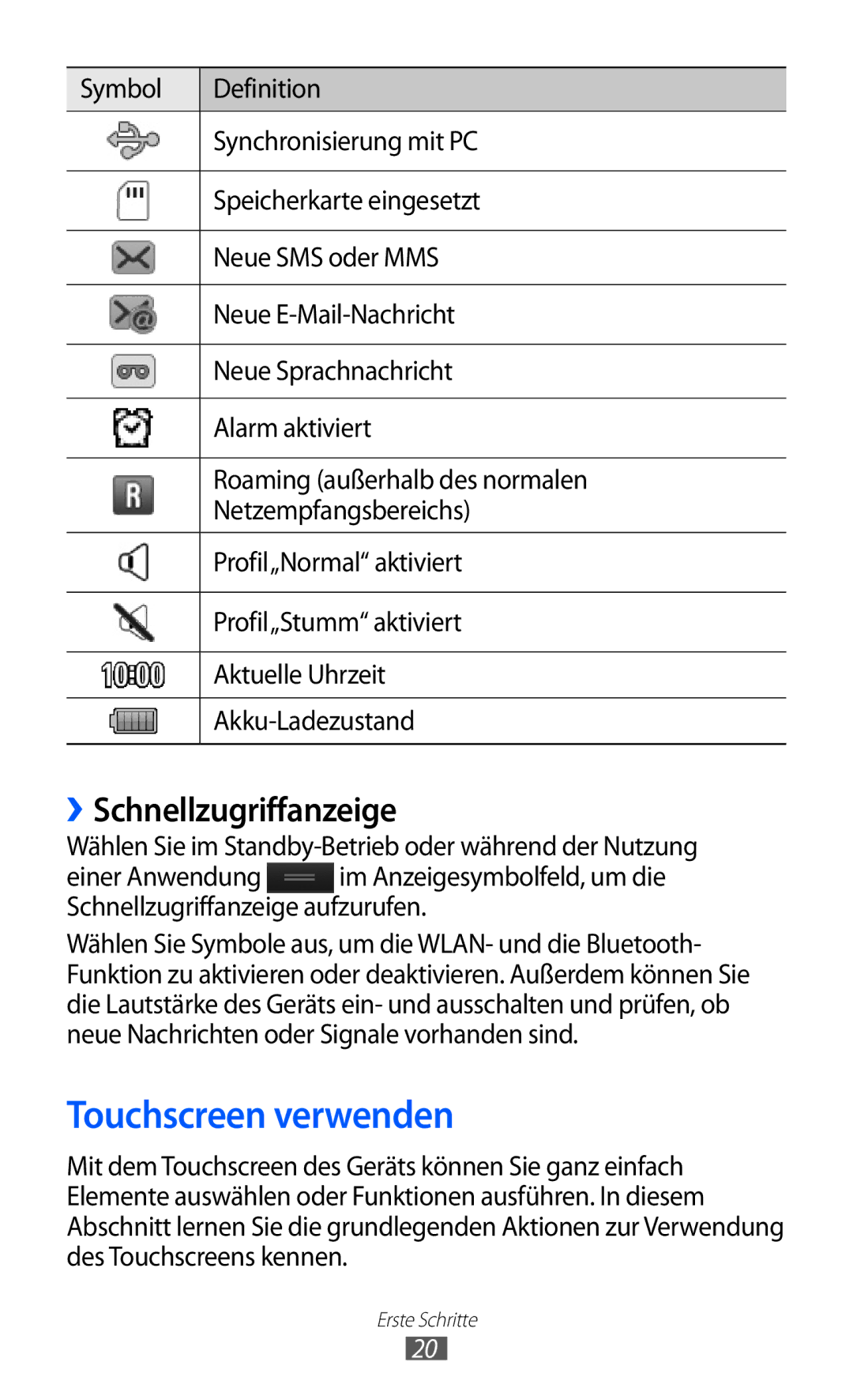 Samsung GT-S5780YKADBT, GT-S5780YKDVD2, GT-S5780YKAVD2, GT-S5780YKATUR manual Touchscreen verwenden, ››Schnellzugriffanzeige 