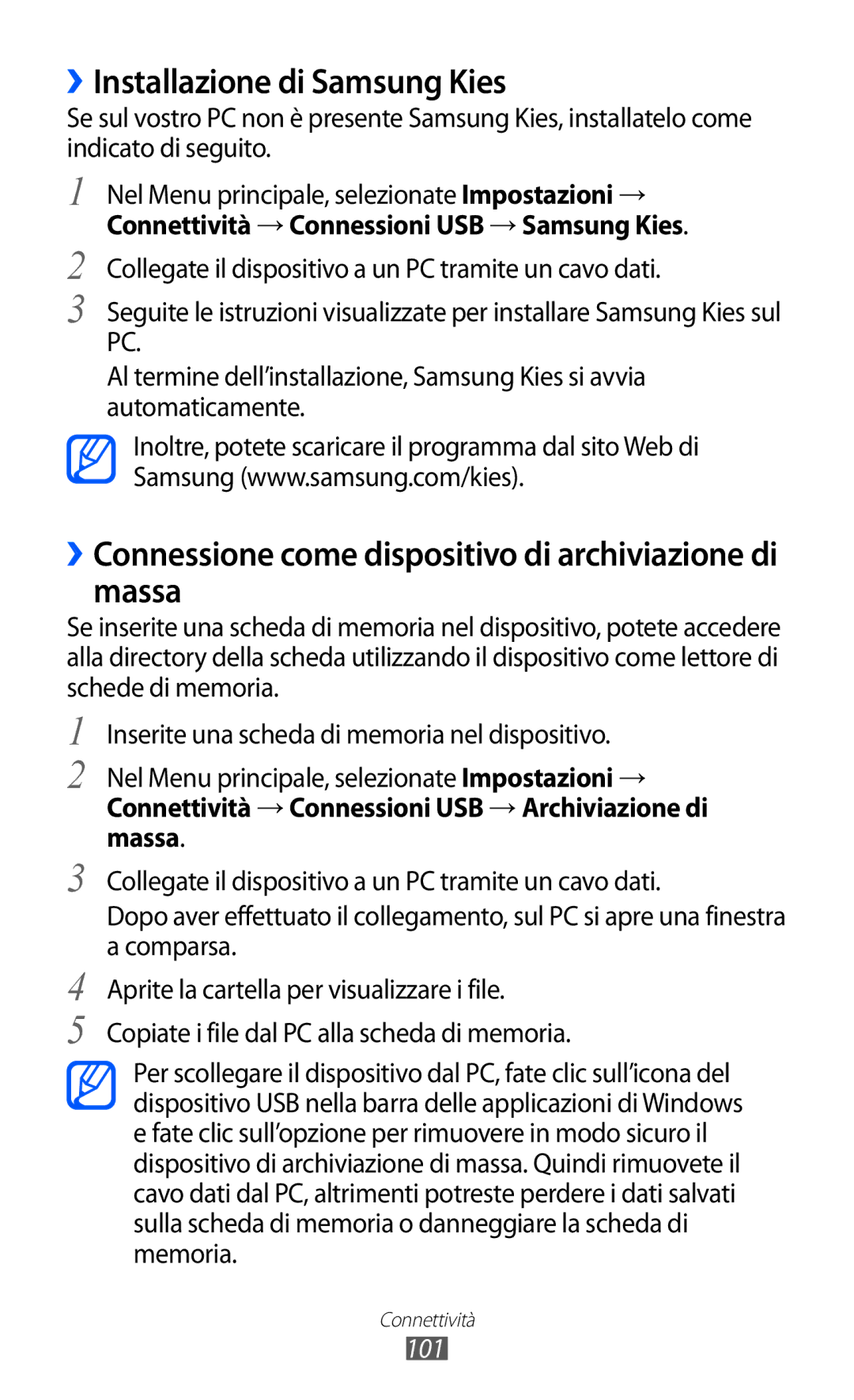 Samsung GT-S5780YKAITV ››Installazione di Samsung Kies, ››Connessione come dispositivo di archiviazione di massa, 101 