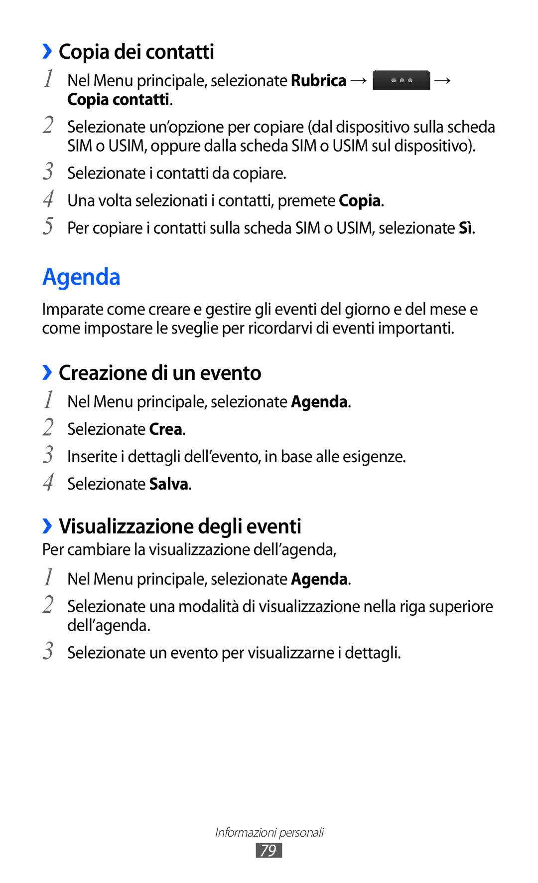 Samsung GT-S5780YKAITV manual Agenda, ››Copia dei contatti, ››Creazione di un evento, ››Visualizzazione degli eventi 