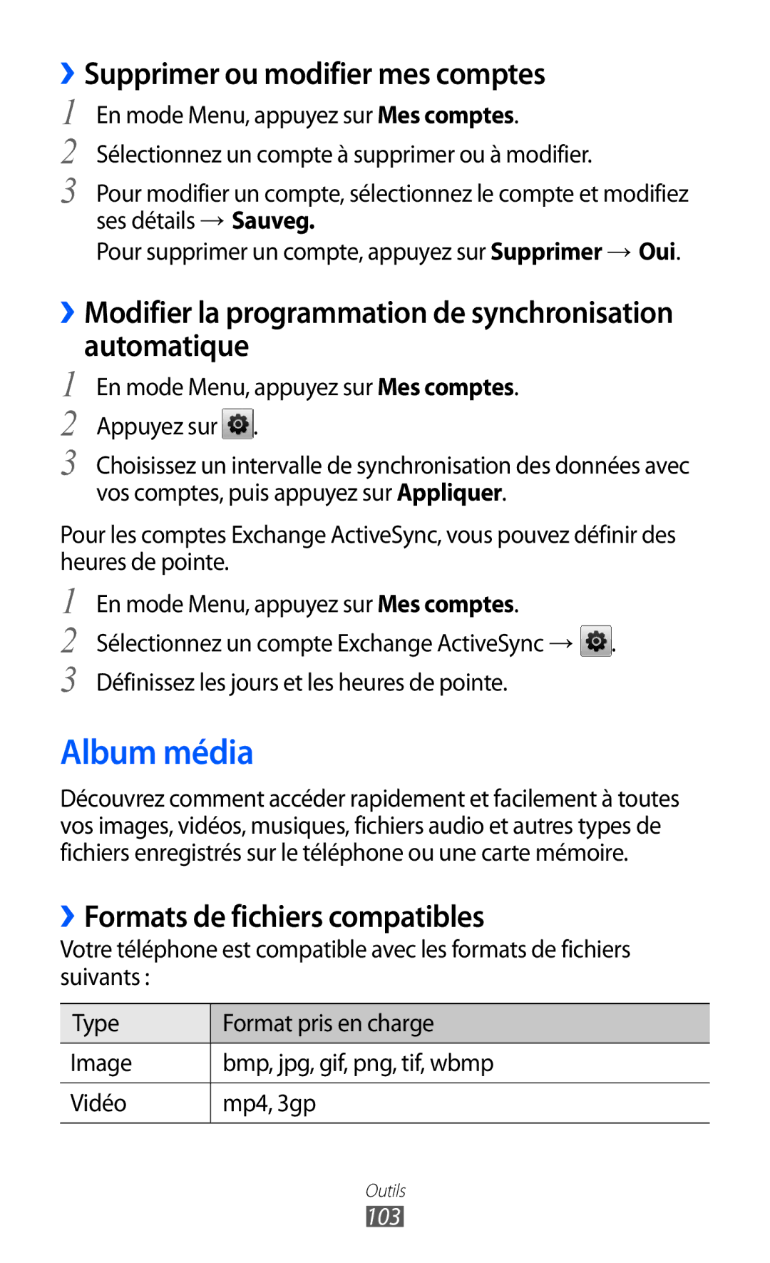 Samsung GT-S5780YKAFTM Album média, Supprimer ou modifier mes comptes, Automatique, ››Formats de fichiers compatibles 