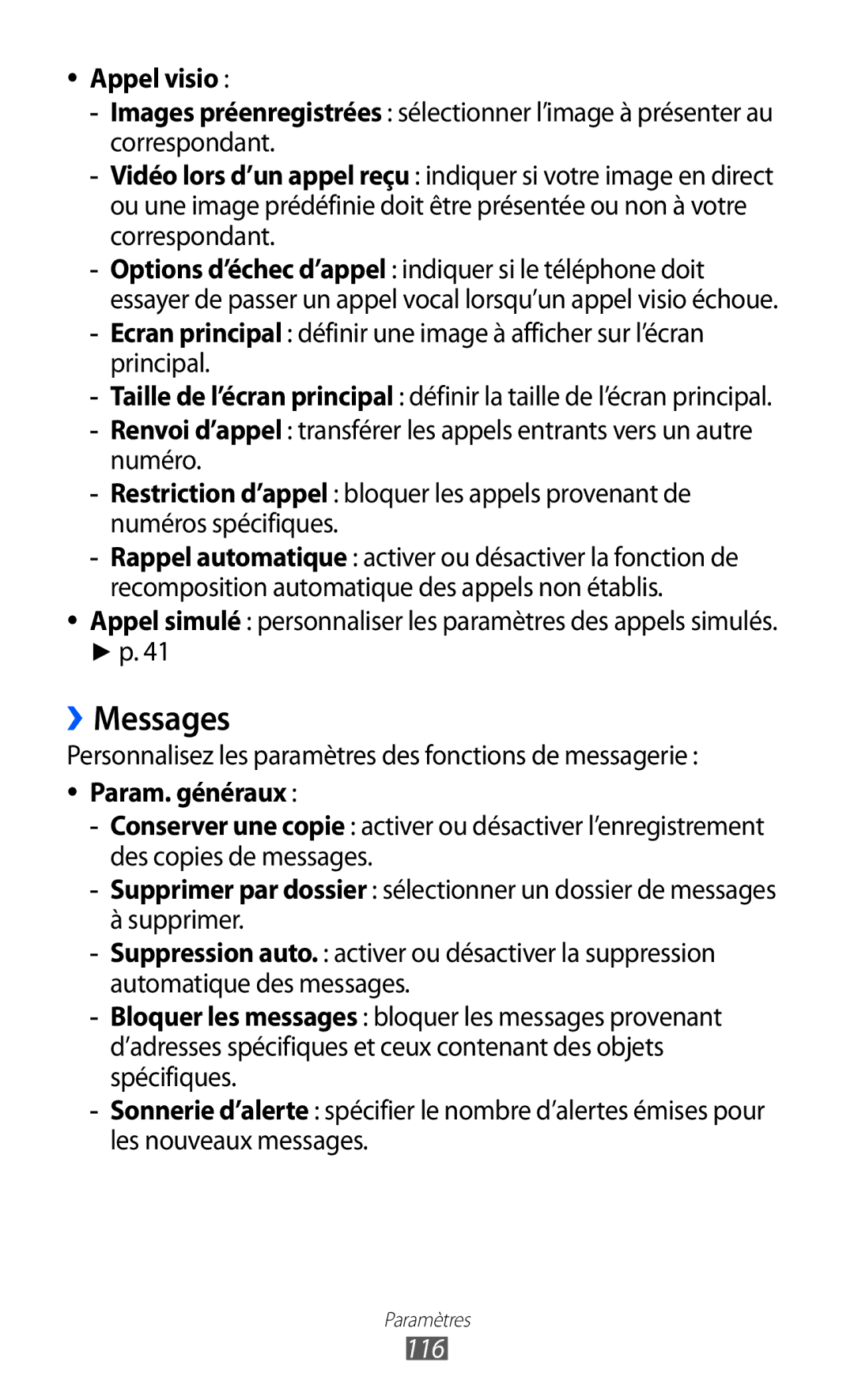 Samsung GT-S5780YKAXEF ››Messages, Appel visio, Personnalisez les paramètres des fonctions de messagerie, Param. généraux 