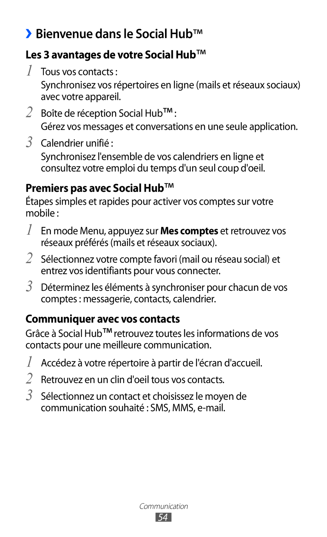 Samsung GT-S5780YKANRJ, GT-S5780YKAFTM manual Premiers pas avec Social Hub, Communiquer avec vos contacts, Calendrier unifié 