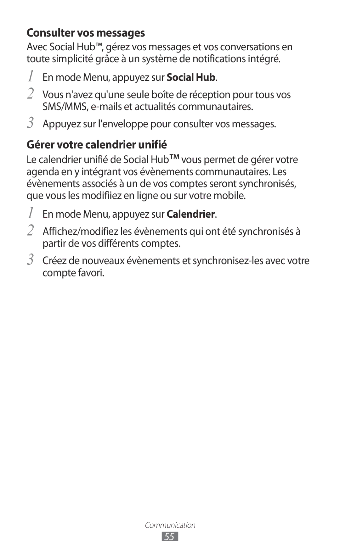 Samsung GT-S5780YKAFTM manual Consulter vos messages, Gérer votre calendrier unifié, En mode Menu, appuyez sur Social Hub 