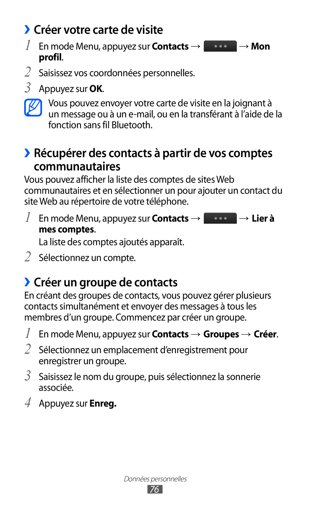 Samsung GT-S5780YKAFTM ››Créer votre carte de visite, ››Créer un groupe de contacts, En mode Menu, appuyez sur Contacts → 