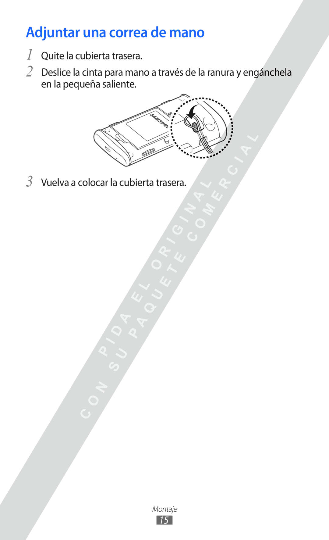 Samsung GT-S5780YKAAMN, GT-S5780YKAXEC, GT-S5780YKDXEC, GT-S5780YKAFOP manual Adjuntar una correa de mano 