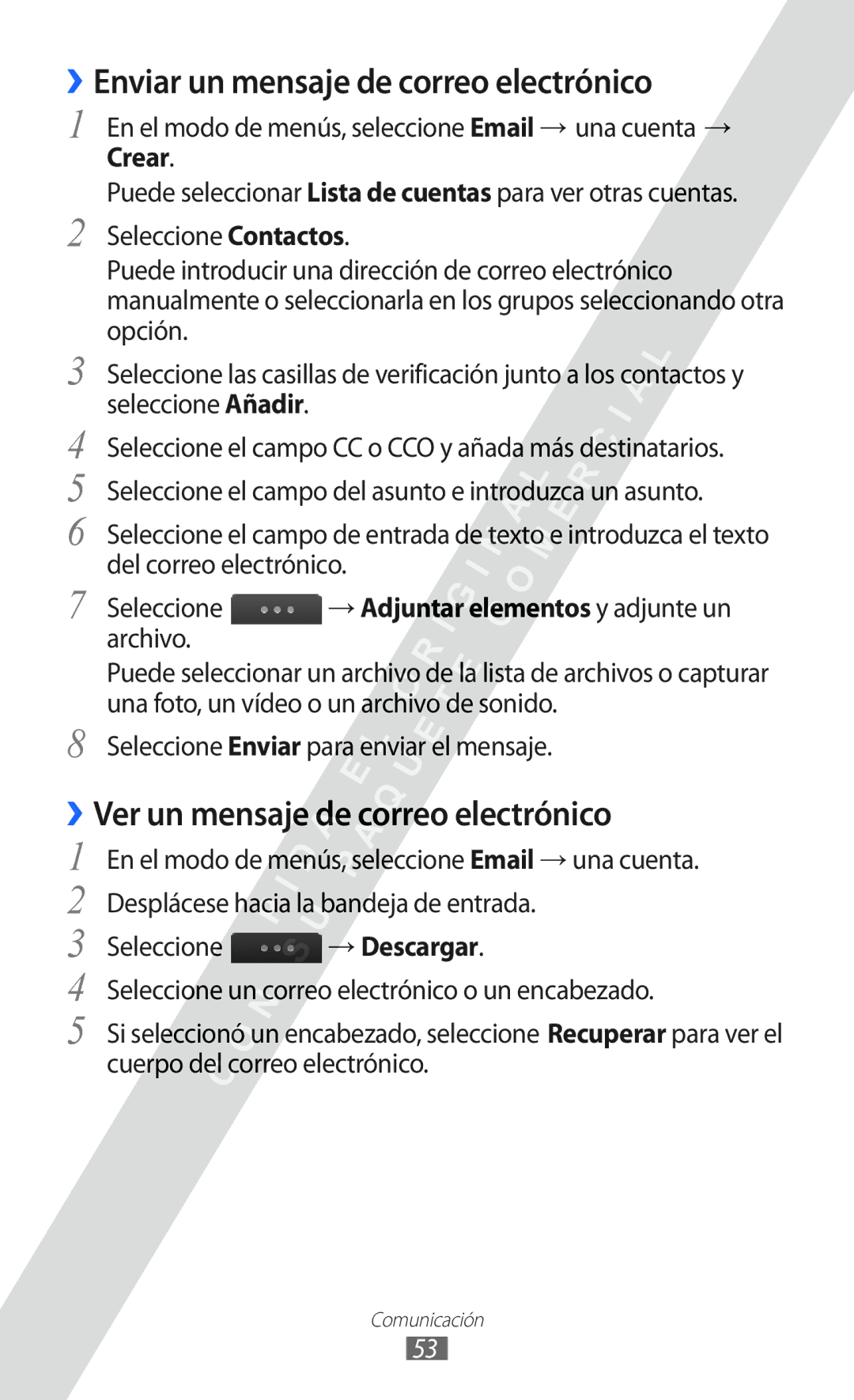 Samsung GT-S5780YKDXEC manual ››Enviar un mensaje de correo electrónico, ››Ver un mensaje de correo electrónico, Crear 