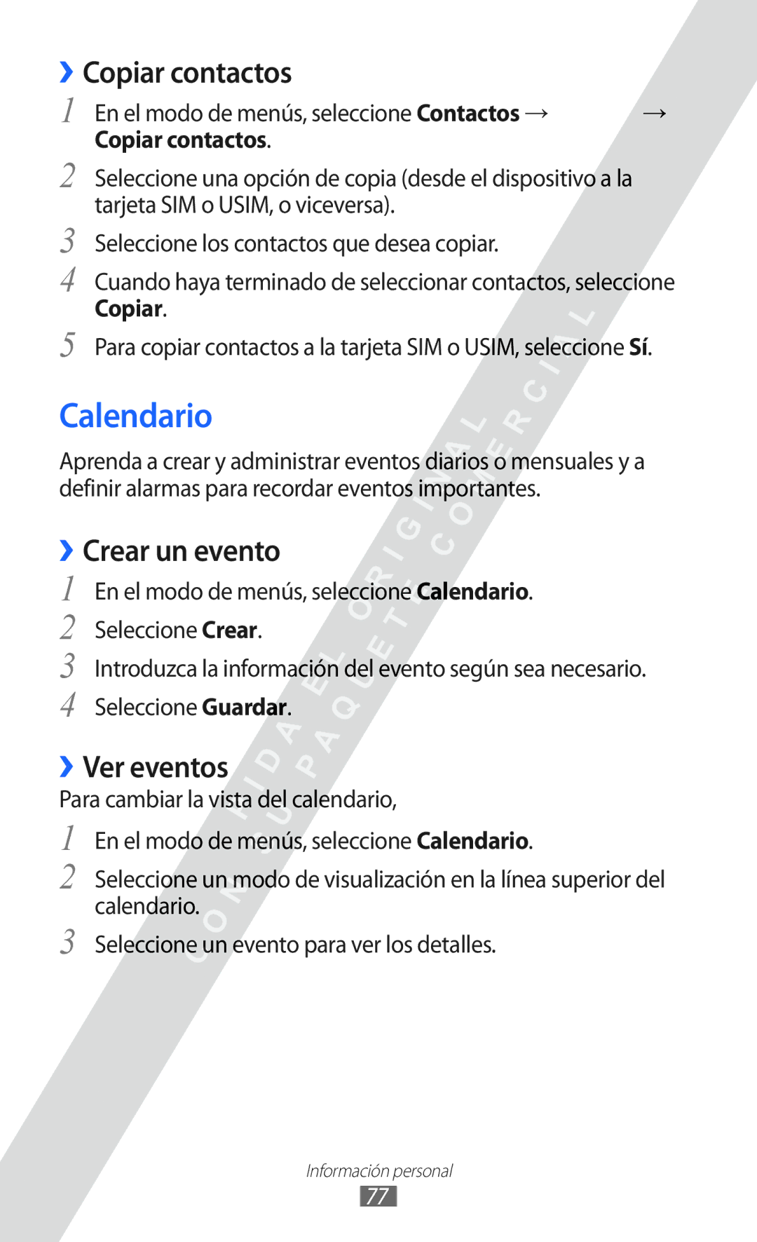 Samsung GT-S5780YKDXEC, GT-S5780YKAXEC, GT-S5780YKAFOP Calendario, ››Copiar contactos, ››Crear un evento, ››Ver eventos 