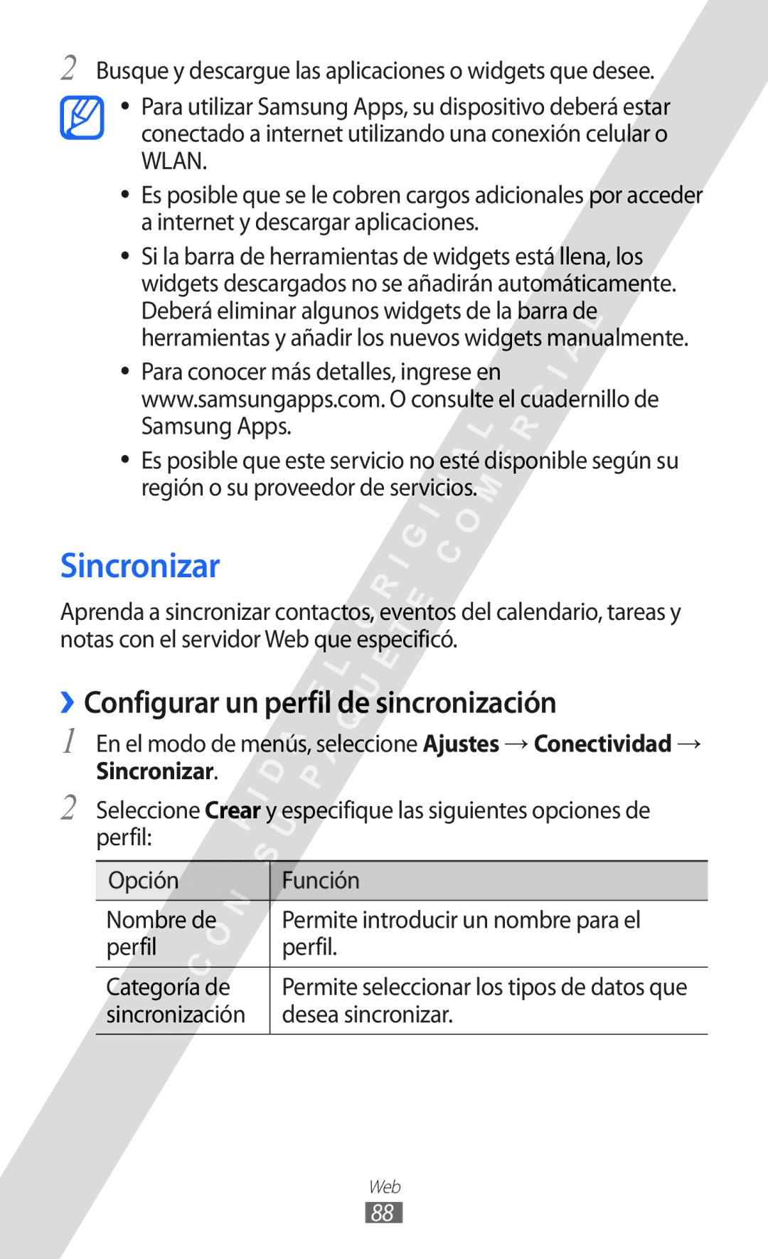 Samsung GT-S5780YKAXEC manual Sincronizar, ››Configurar un perfil de sincronización, Sincronización Desea sincronizar 