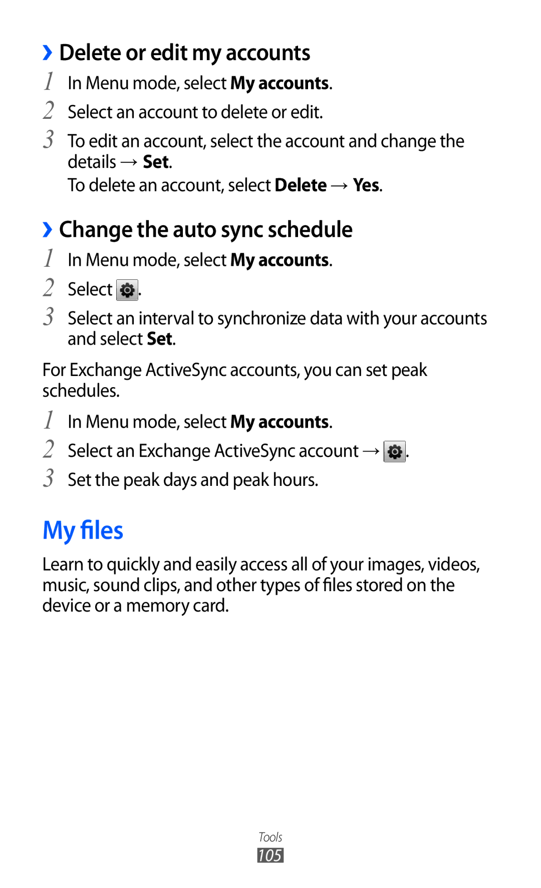 Samsung GT-S5780YKDXXV, GT-S5780YKDXEV manual My files, ››Delete or edit my accounts, ››Change the auto sync schedule 