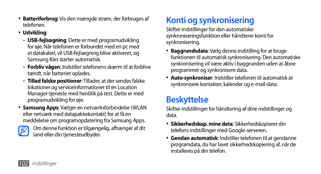 Samsung GT-S5830UWANEE, GT-S5830DKANEE, GT-S5830PPANEE, GT-S5830RWANEE manual Konti og synkronisering, Beskyttelse, Udvikling 