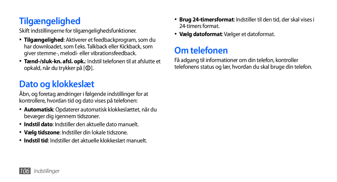 Samsung GT-S5830RWANEE, GT-S5830DKANEE, GT-S5830PPANEE, GT-S5830UWANEE manual Tilgængelighed, Dato og klokkeslæt, Om telefonen 