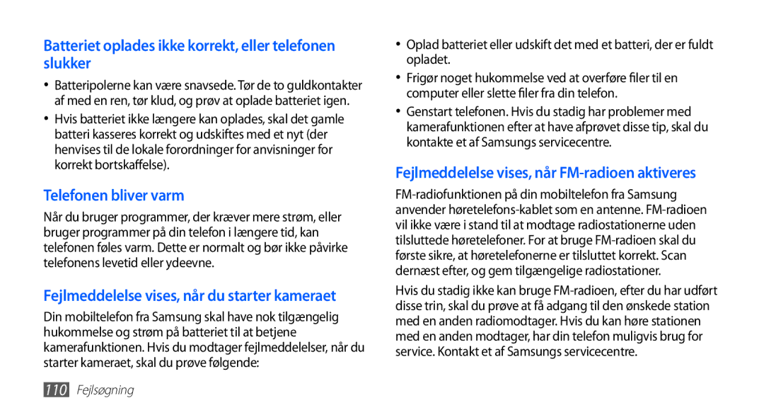 Samsung GT-S5830PPANEE, GT-S5830DKANEE, GT-S5830RWANEE manual Batteriet oplades ikke korrekt, eller telefonen slukker 