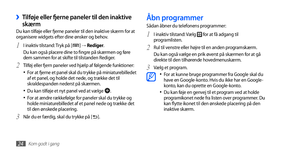 Samsung GT-S5830DKANEE, GT-S5830PPANEE manual Åbn programmer, ››Tilføje eller fjerne paneler til den inaktive skærm 