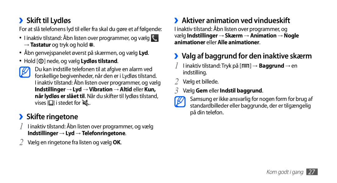 Samsung GT-S5830UWANEE, GT-S5830DKANEE manual ››Skift til Lydløs, ››Skifte ringetone, ››Aktiver animation ved vindueskift 