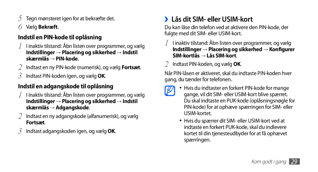 Samsung GT-S5830DKANEE, GT-S5830PPANEE, GT-S5830RWANEE, GT-S5830UWANEE, GT-S5830OKANEE manual ››Lås dit SIM- eller USIM-kort 